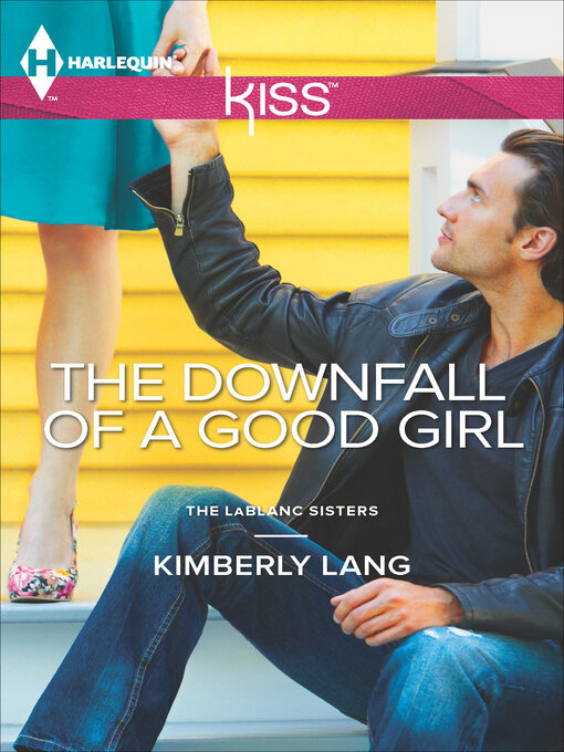 Title details for The Downfall of a Good Girl by Kimberly Lang - Wait list